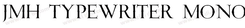 JMH Typewriter mono字体转换